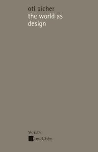 the world as design - Otl Aicher - E-Book