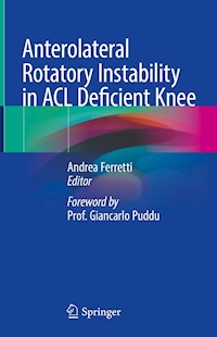 Anterolateral Rotatory Instability in ACL Deficient Knee -  - E-Book