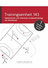 Spielerisches und intensives Ausdauertraining mit Wettkampf (TE 143) - Jörg Madinger - E-Book