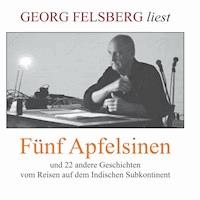 Fünf Apfelsinen - Georg Felsberg - Hörbuch