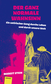 Der ganz normale Wahnsinn - Margit Stein - E-Book