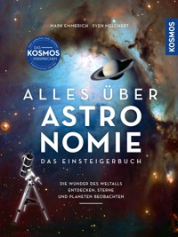Alles über Astronomie - Mark Emmerich - E-Book