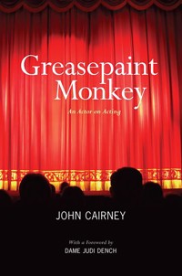 Greasepaint Monkey - John Cairney - E-Book