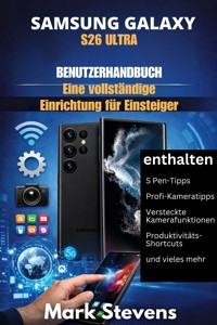 Samsung Galaxy S26 Ultra Benutzerhandbuch - Mark Stevens - E-Book