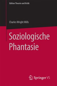Soziologische Phantasie - C. Wright Mills - E-Book