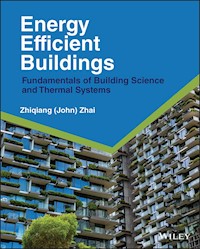 Energy Efficient Buildings - Zhiqiang John Zhai - E-Book