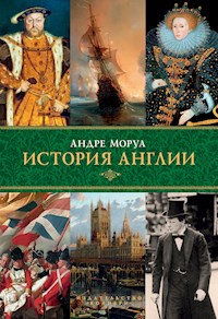 История Англии - Андре Моруа - E-Book
