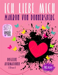 Ich liebe mich ... (Rosa) - Romy van Mader - E-Book