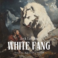 White Fang - Audiobook - Jack  London - Hörbuch