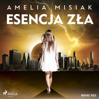 Esencja zła - Amelia Misiak - Hörbuch