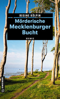 Mörderische Mecklenburger Bucht - Regine Kölpin - E-Book