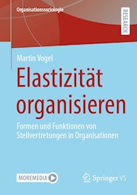 Elastizität organisieren - Martin Vogel - E-Book