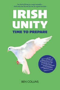 Irish Unity - Ben Collins - E-Book