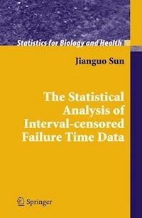 The Statistical Analysis of Interval-censored Failure Time Data - Jianguo Sun - E-Book