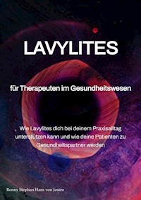 LAVYLITES - Das Wunder aus Ungarn - Ronny Stephan Hans von Josten - E-Book