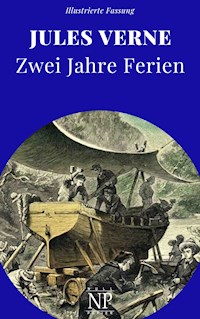 Zwei Jahre Ferien - Jules Verne. - E-Book