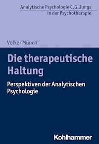 Die therapeutische Haltung - Volker Münch - E-Book