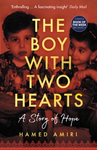The Boy with Two Hearts - Hamed Amiri - E-Book