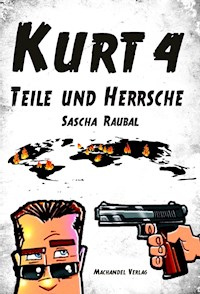 Kurt 4 - Sascha Raubal - E-Book