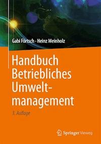Handbuch Betriebliches Umweltmanagement - Gabi Förtsch - E-Book