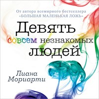 Девять совсем незнакомых людей - Лиана Мориарти - Hörbuch