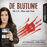 Die Blutlinie, Folge 1: Ohne mein Team - Cody Mcfadyen - Hörbuch