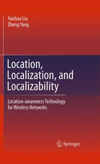 Location, Localization, and Localizability - Yunhao Liu - E-Book