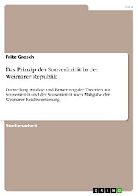 Das Prinzip der Souveränität in der Weimarer Republik - Fritz Grosch - E-Book