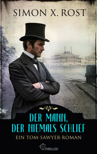 Der Mann, der niemals schlief - Simon X. Rost - E-Book