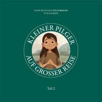 Kleiner Pilger auf großer Reise – Teil 2 - Tyler Van Halteren - Hörbuch