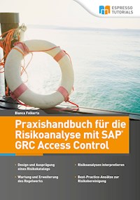 Praxishandbuch für die Risikoanalyse mit SAP GRC Access Control - Bianca Folkerts - E-Book