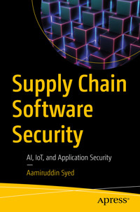 Supply Chain Software Security - Aamiruddin Syed - E-Book