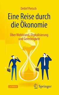 Eine Reise durch die Ökonomie - Detlef Pietsch - E-Book