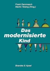Das modernisierte Kind -  - E-Book