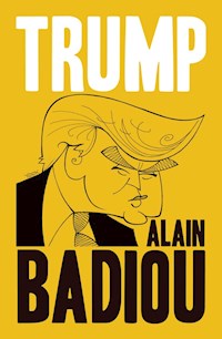 Trump - Alain Badiou - E-Book