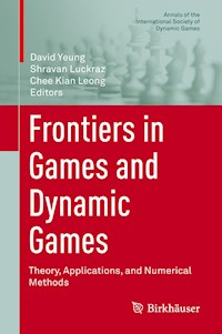 Frontiers in Games and Dynamic Games -  - E-Book
