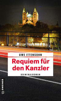 Requiem für den Kanzler - Uwe Ittensohn - E-Book