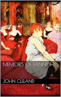 Memoirs Of Fanny Hill - John Cleland - E-Book