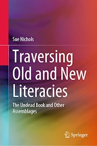 Traversing Old and New Literacies - Sue Nichols - E-Book