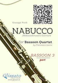 Bassoon 3 part of "Nabucco" overture for Bassoon Quartet - Giuseppe Verdi - E-Book