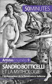 Sandro Botticelli et la mythologie - Tatiana Sgalbiero - E-Book