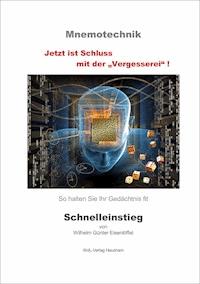 Mnemotechnik - Schnelleinstieg - Wilhelm Günter Eisenlöffel - E-Book