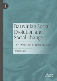 Darwinian Social Evolution and Social Change - William Kerr - E-Book