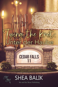 Tying the Knot: Unter der Haube - Shea Balik - E-Book