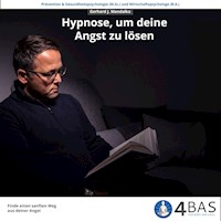 Hypnose, um deine Angst zu lösen - Gerhard J. Mandalka - Hörbuch