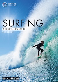 Surfing: A Beginner's Guide - Alf Alderson - E-Book