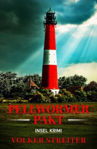 Pellwormer Pakt - Volker Streiter - E-Book