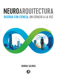 NeuroArquitectura - Vanina Salinas - E-Book