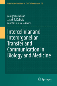 Intercellular and Interorganellar Transfer and Communication in Biology and Medicine -  - E-Book