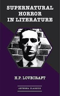 Supernatural Horror in Literature - H. P. Lovecraft - E-Book